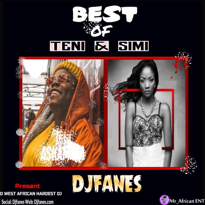 Dj Fanes – Best Of Teni & Simi Mix