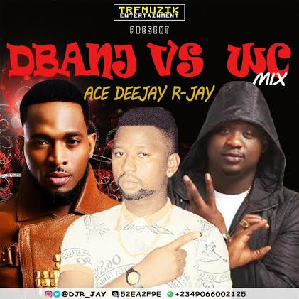 Dj R jay - Dbanj And Wande Coal Mixtape