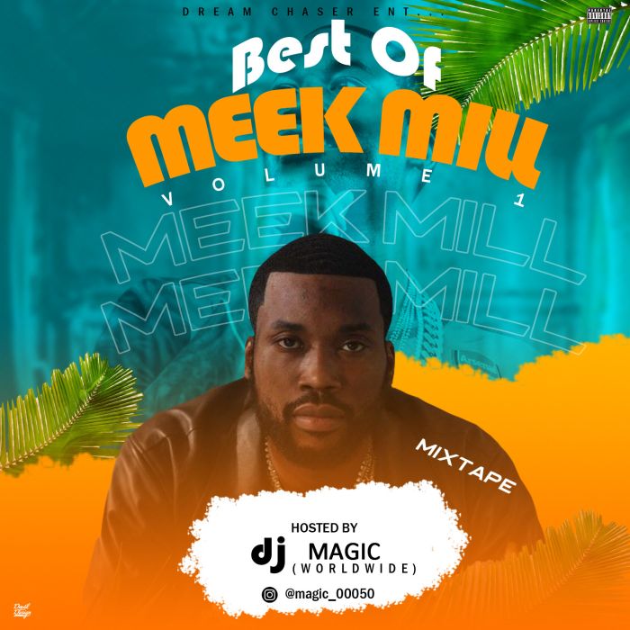 Best Of Meek Mill Dj Mixtape ( Old & New Songs) Best Of Meek Mill Dj Mixtape ( Old & New Songs)