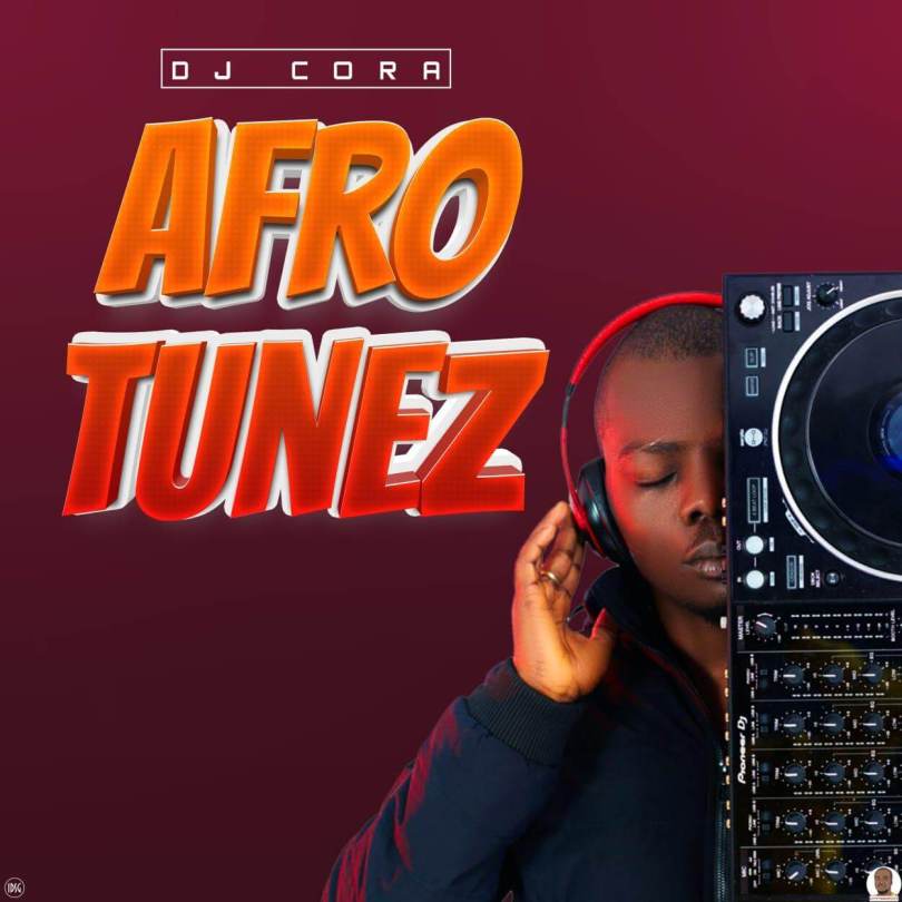 DJ Cora Afro Tunez — Naija Afro Summer Hits Vol. 1 Mixtape