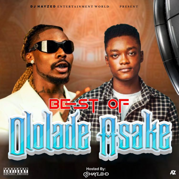 Dj Hayzed – Best Of Asake Mixtape (Afrobeat Mix) Dj Hayzed – Best Of Asake Mixtape (Afrobeat Mix)
