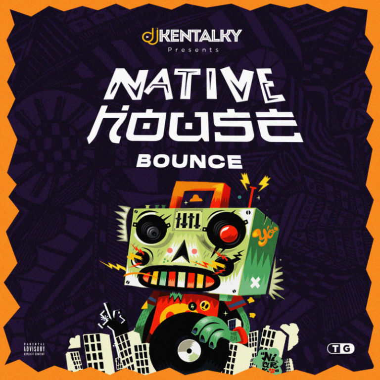 DJ Kentalky New Mixtape - Native House Bounce (Amapiano Riddim)