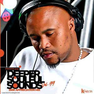 Dj KnightSA89 Appreciation Mix – Deeper Soulful Sounds Vol.99