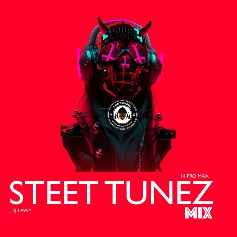 DJ Lawy — Street Tunes Wahala ProMax Mix (Street Mixtape)
