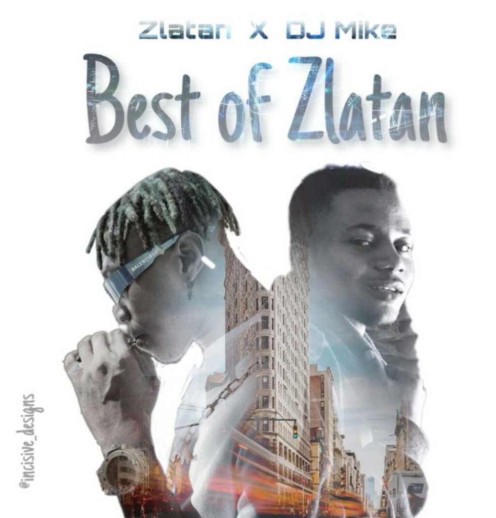 Dj Mike - Best Of Zlatan (+New Zanku Album) 2019
