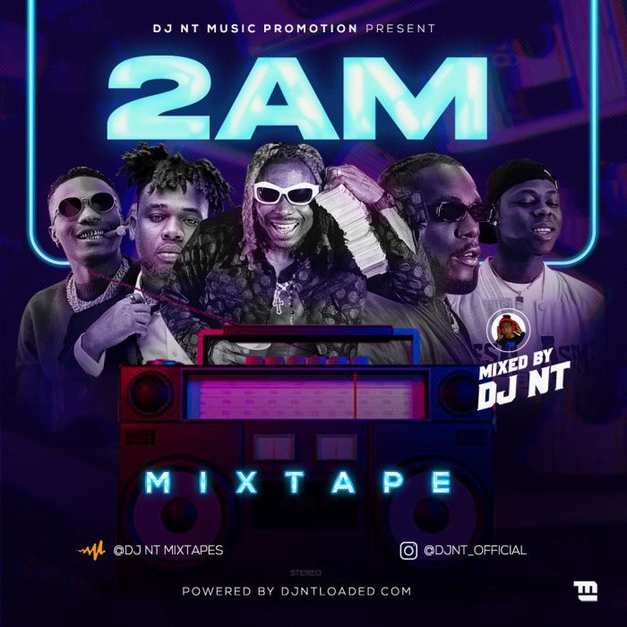DJ NT Grooving Mixtape – 2AM Mix DJ NT Grooving Mixtape – 2AM Mix