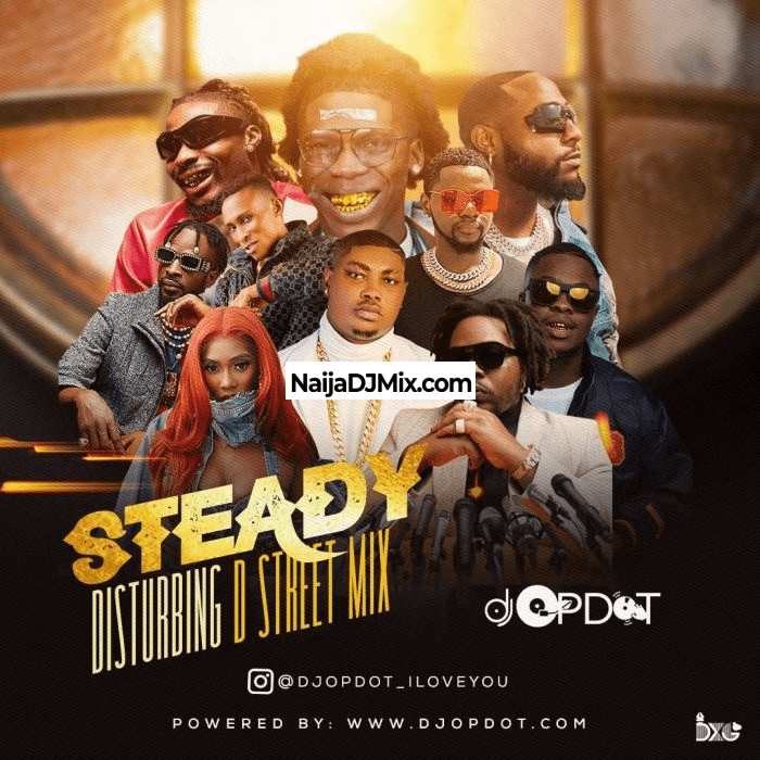 DJ OP Dot Street Jamz – Steady Disturbing The Street Mix