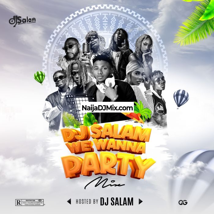 DJ Salam Party Jamz – We Wanna Party Mixtape DJ Salam Party Jamz – We Wanna Party Mixtape