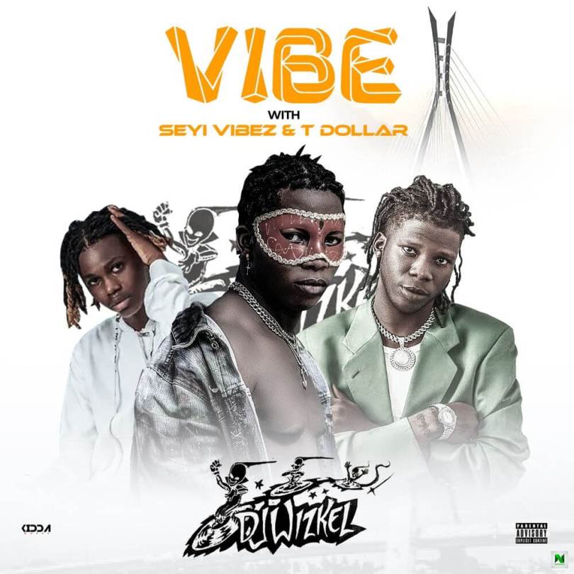 Dj Wizkel – Best Of T Dollar Vs Seyi Vibez 2022 Mix (Trending Mixtape)