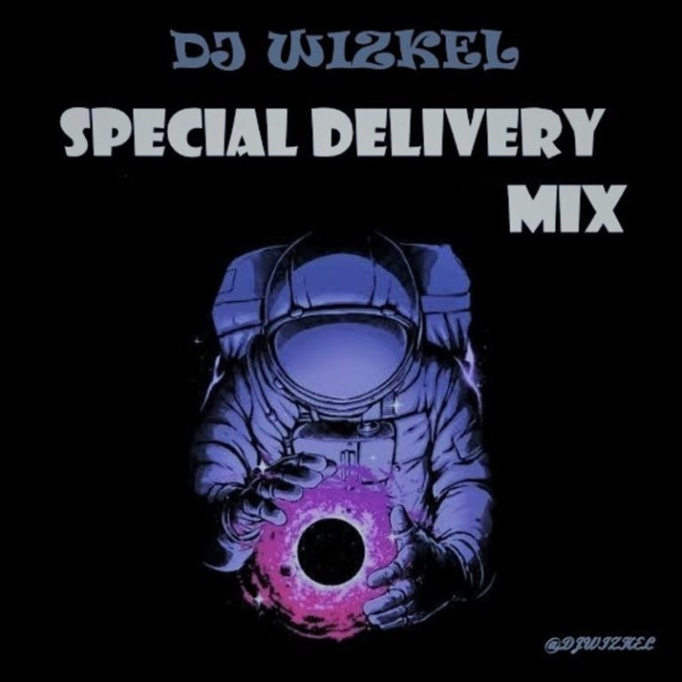 DJ Wizkel – Special Delivery (Motivational Mix) 2020