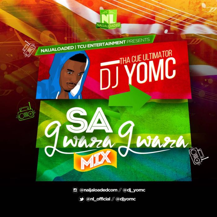 [South African Mixtape] SA Gwara Gwara Mix By Naijaloaded Ft. DJ YomC - 78.99 Mb
