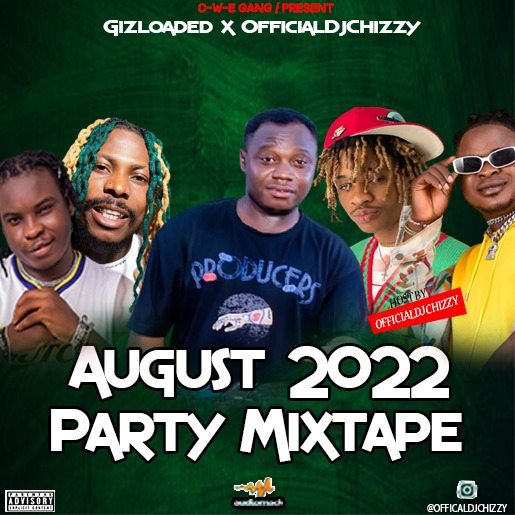 Dj Chizzy X Gizloaded Amazing Jam Mix – August Party 2022 Mixtape Dj Chizzy X Gizloaded Amazing Jam Mix – August Party 2022 Mixtape