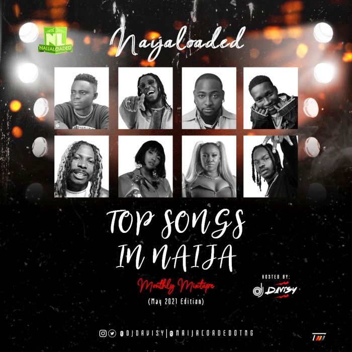 DJ Davisy - Top Songs in Naija Mixtape (Naijaloaded Mixtape May 2022)
