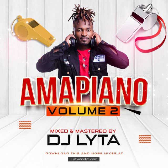 DJ Lyta – Amapiano Mix 2022 Vol 2 (Amapiano Mixtape)