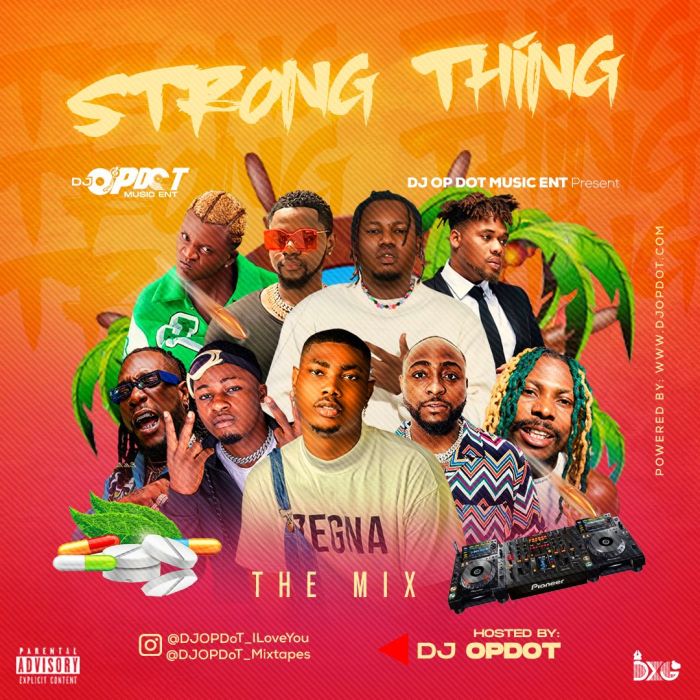 DJ OP Dot – Strong Thing Mix (New Mixtape) DJ OP Dot – Strong Thing Mix (New Mixtape)