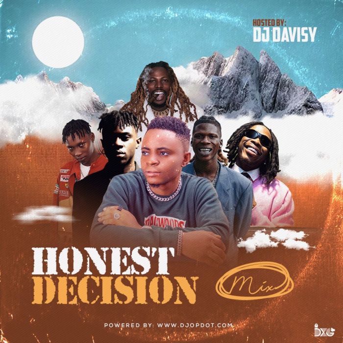 DJ Davisy – Honest Decision Mixtape DJ Davisy – Honest Decision Mixtape