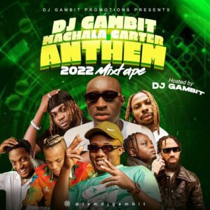DJ Gambit – Machala Carter Anthem 2022 Mix (Party Mixtape)