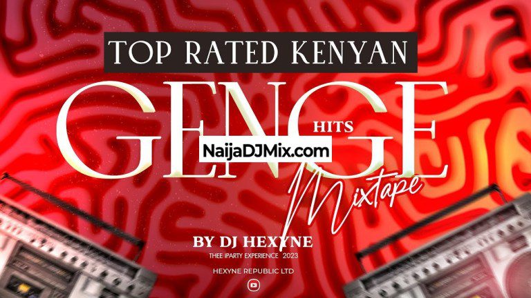 DJ Hexyne – Kenyan Throwback Old School Local Genge Mixtape