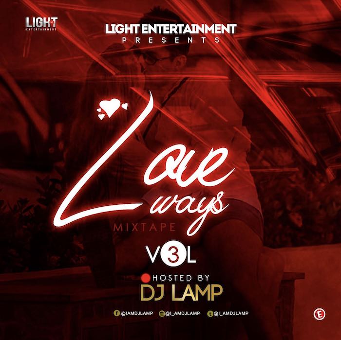 DJ Lamp – Love Ways Mix (Nigeria Wedding Songs)