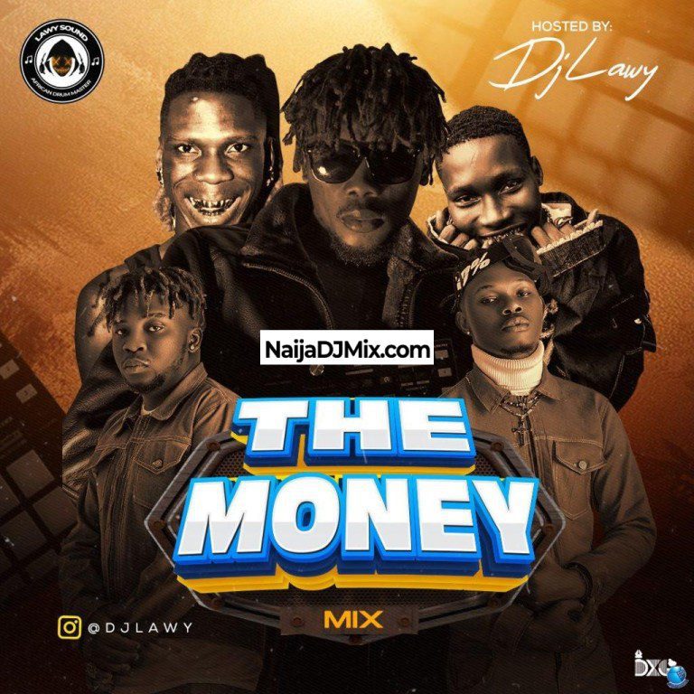 Dj Lawy – The Money Mixtape