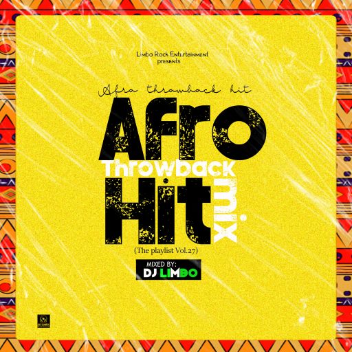 DJ Limbo - Naija Afro Throwback Hit Songs Mix (TPM Vol.28)