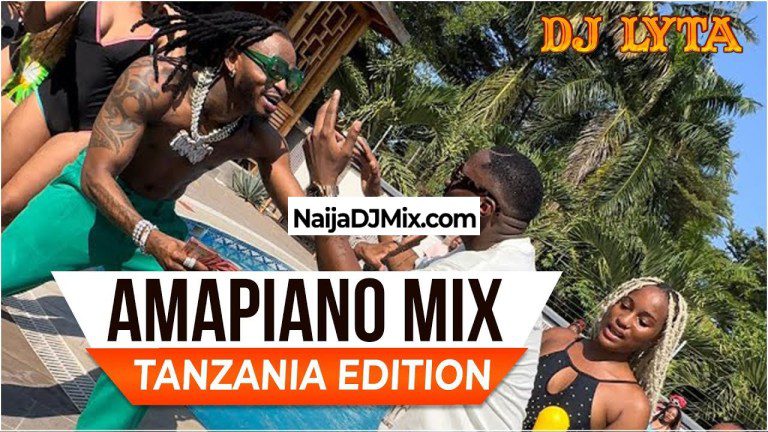 DJ Lyta – Tanzania Amapiano Mixtape DJ Lyta – Tanzania Amapiano Mixtape