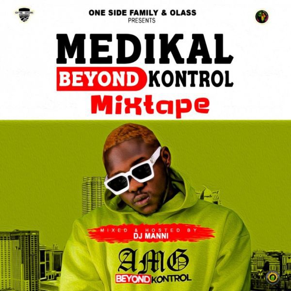 DJ Manni – Best Of Medikal (Beyond Control) Mixtape