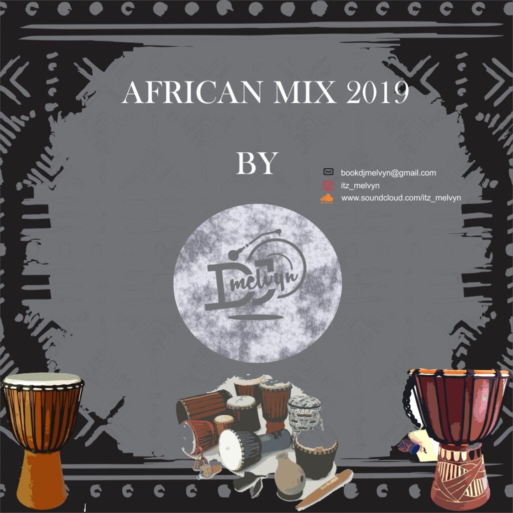 DJ Melvyn - African Party Songs Mixtape