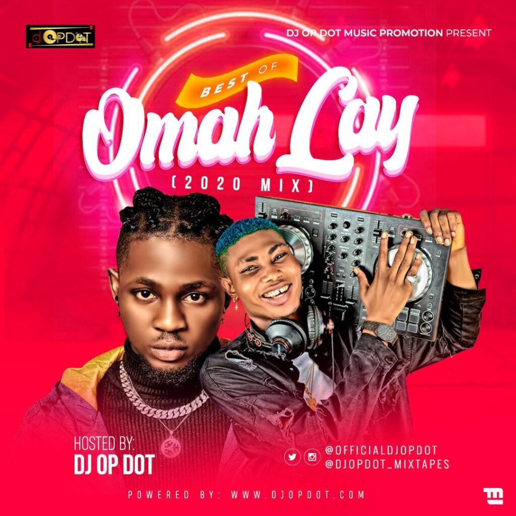 DJ OP Dot - Best Of Omah Lay Mixtape (All Omah Lay Mp3 Songs)