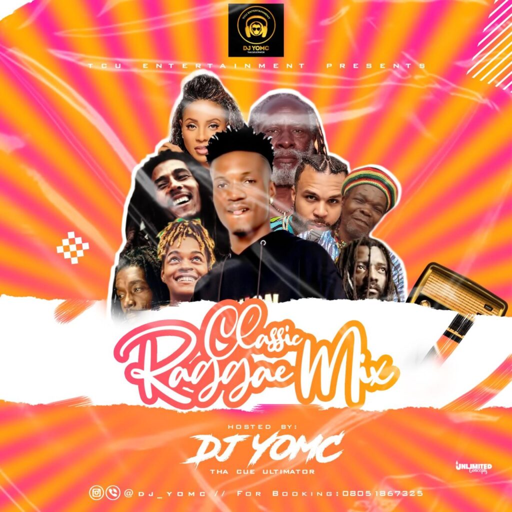 DJ Yomc – Classic Reggae Mix