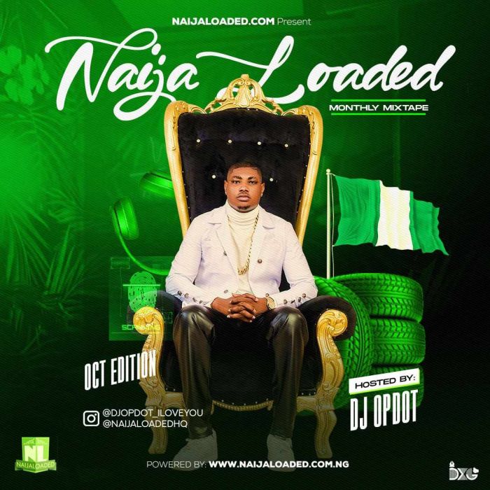 Latest Naijaloaded Ft. DJ OP Dot Monthly Trending Mixtape For October 2022