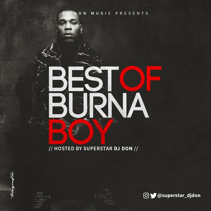 [Mixtape] Best Of Burna Boy Mix - 2018