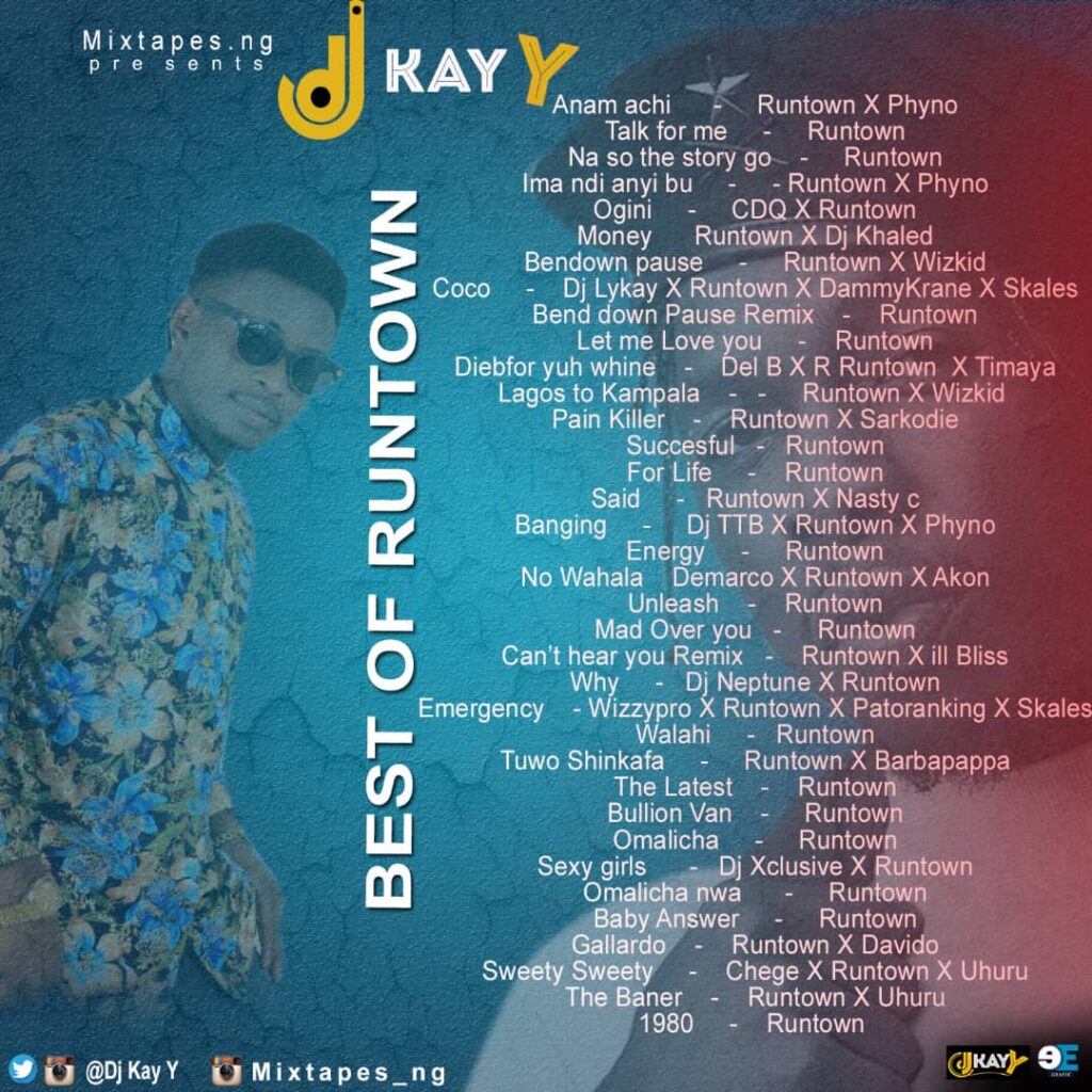 Dj Kay Y "Best of Runtown" Mixtape 2018 [Latest Songs]