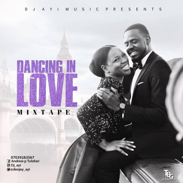 [Wedding Love Songs] DJ Ayi – Dancing In Love Mix