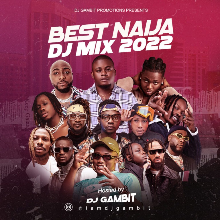 DJ Gambit – Best Naija DJ Mix 2022 Vol 2 (Afrobeat and Amapiano Mix)