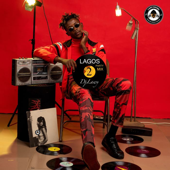 DJ Lawy – Lagos Party Mix (Hot Party Mixtape Vol. 2)