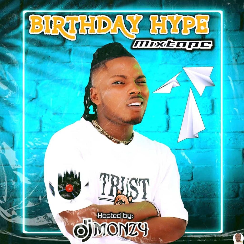 DJ Monzy Birthday Hype Man Mixtape - Happy Birthday DJ Mix
