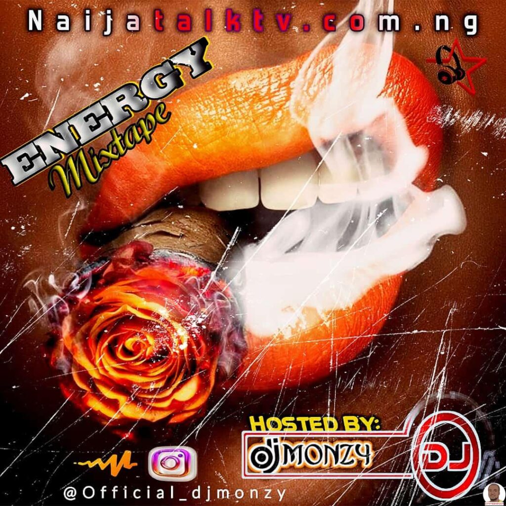 DJ Monzy — Hot Naija Mixtape (Energy Mix)