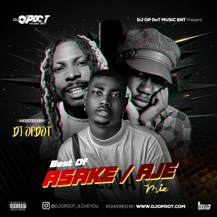DJ OP Dot – Best Of Asake & Aje Sings Mix (Smashing Hit Mixtape) DJ OP Dot – Best Of Asake & Aje Sings Mix (Smashing Hit Mixtape)