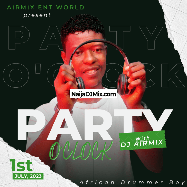 Dj Airmix Party Jamz – Party O’clock Mixtape Dj Airmix Party Jamz – Party O’clock Mixtape