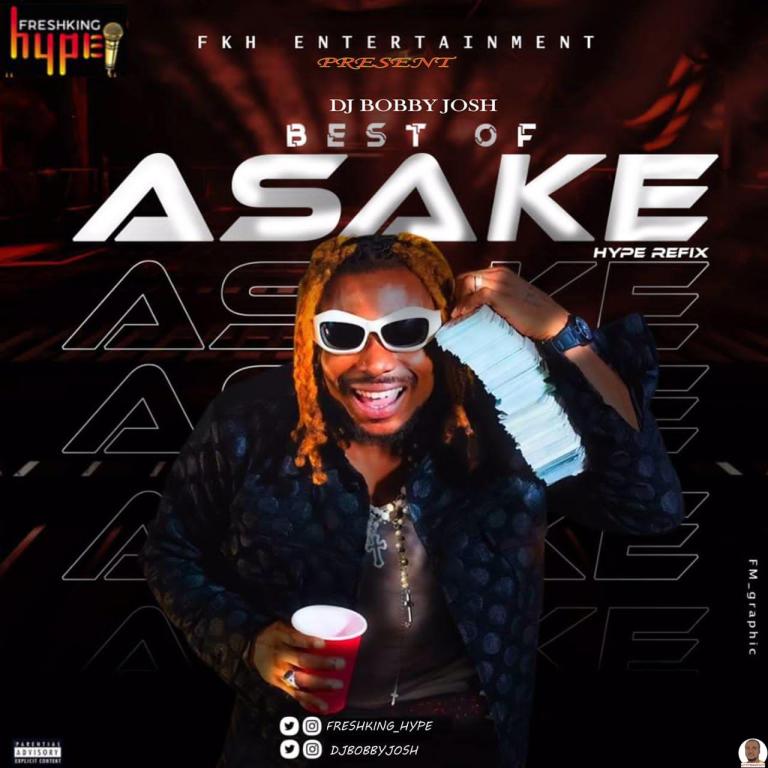 Dj Bobbyjosh ft. Freshking Hype Tremedous Mixtape – Best Of Asake Mix