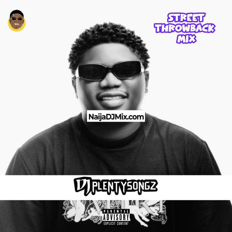 DJ PlentySongz Banging Mixtape – Street Throwback Mix
