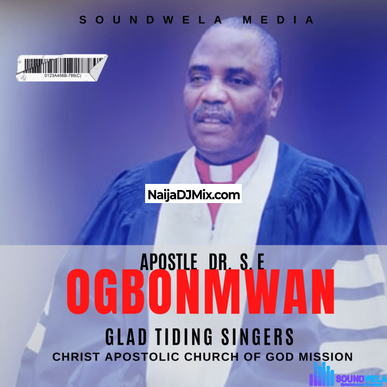 Gospel Song Mix Best of Apostle Dr. S. E. Ogbonmwan Mixtape