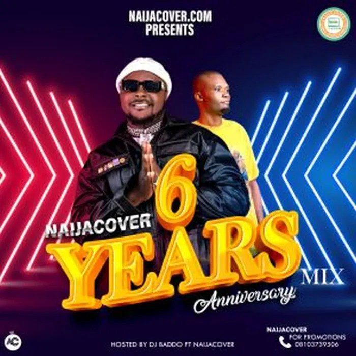 NaijaCover Ft. DJ Baddo Hot Jamz Mixtape – NaijaCover Six Years Anniversary Mix