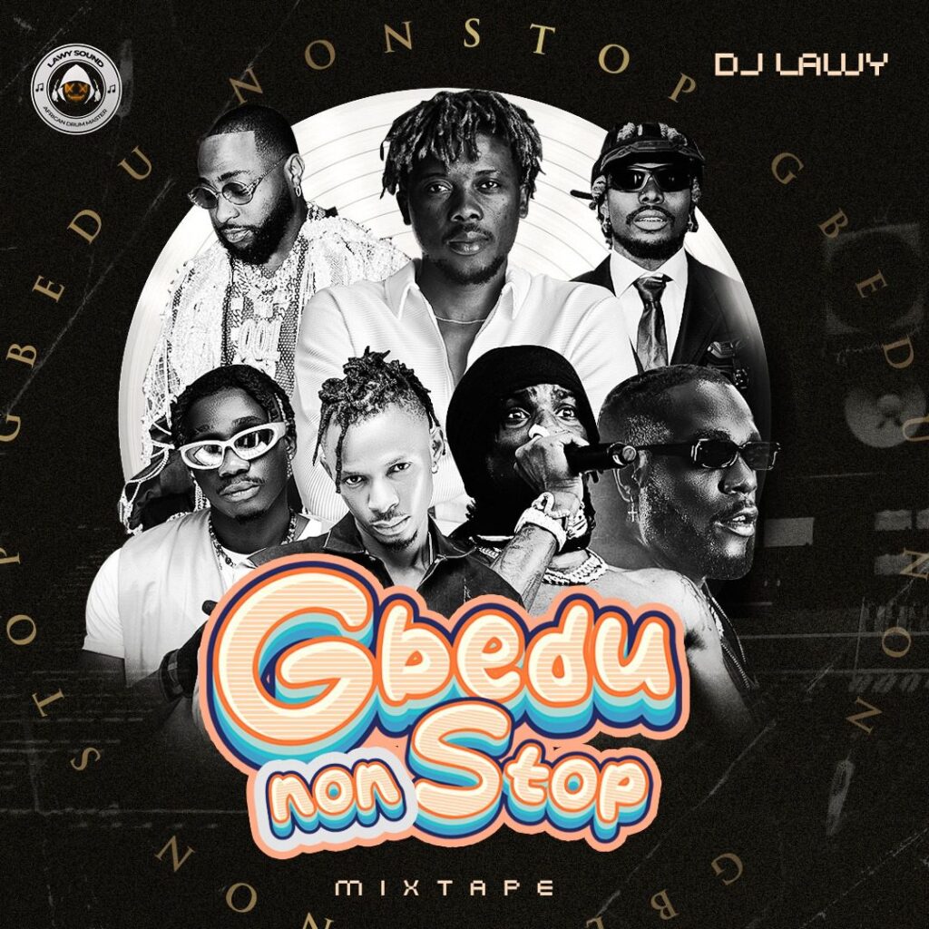 DJ Lawy GbedU Non-Stop Party Mixtape 2023
