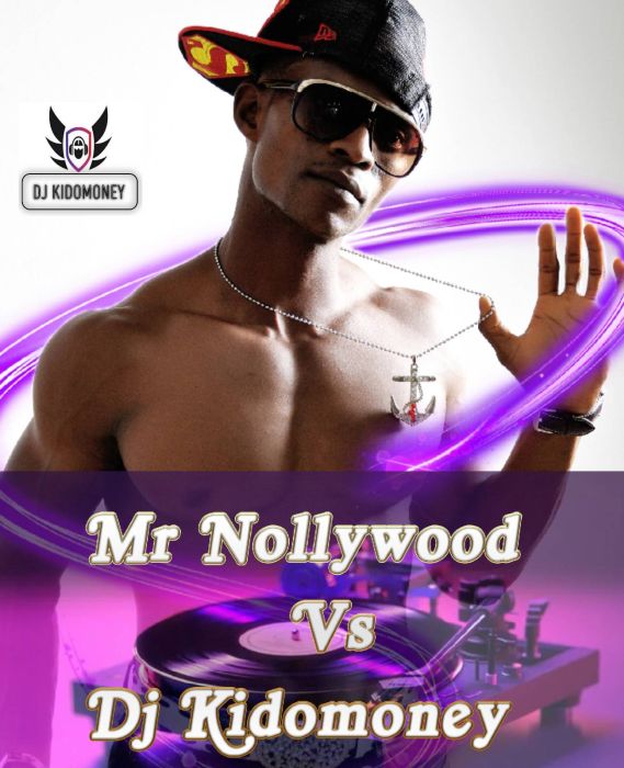 Mr Nollywood vs DJ Kidomoney Versus Street Party Mixtape Mr Nollywood vs DJ Kidomoney Versus Street Party Mixtape