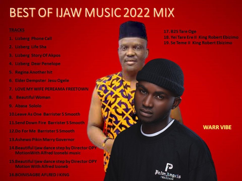 Warrivibe Best Ijaw Songs Mp3 DJ Mix Mixtape