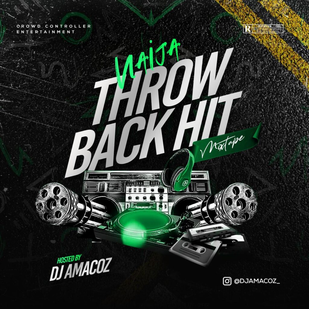 DJ Amacoz Hot Naija Throwback Hit Mixtape