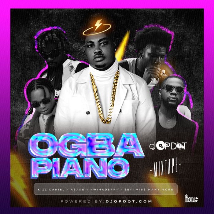 DJ OP Dot Ogba Piano Groovy Mixtape