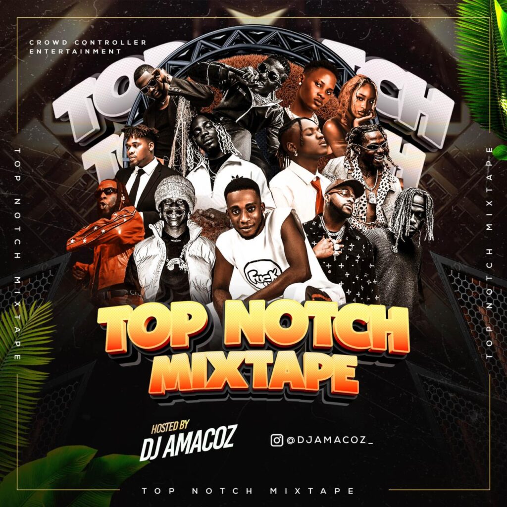 DJ Amacoz Top Notch 2024 Party Mixtape
